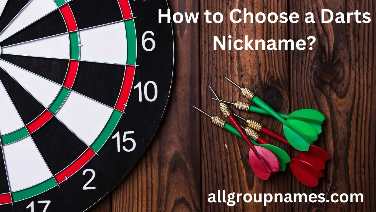 How to Choose a Darts Nickname