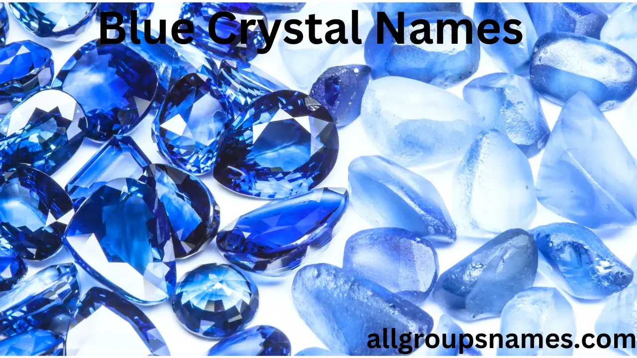 Blue Crystal Names