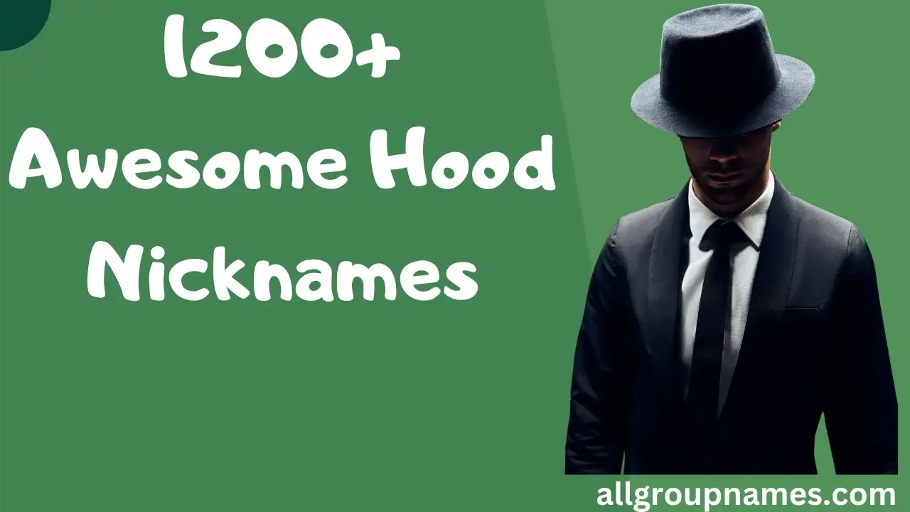 hood nicknames