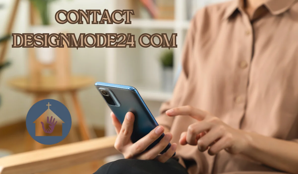 How to Contact DesignMode24.com: A Complete User Guide